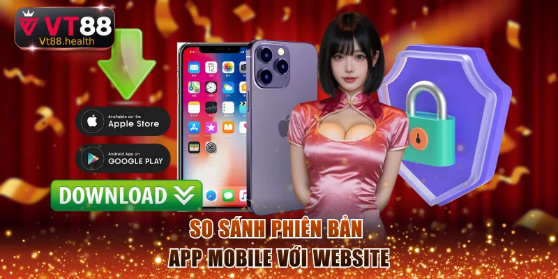 So sánh phiên bản app mobile với website